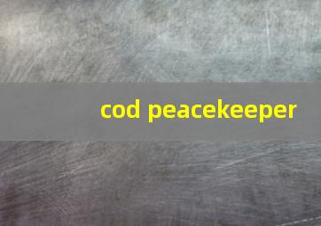 cod peacekeeper